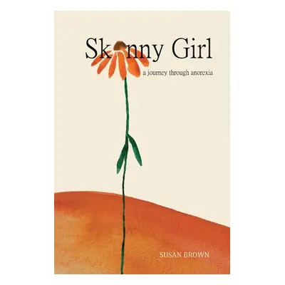 "Skinny Girl" - "" ("Brown Susan")(Paperback)