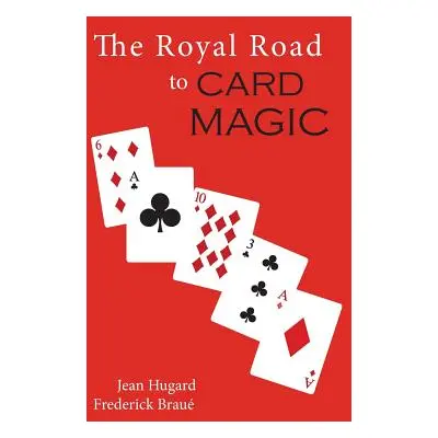 "The Royal Road to Card Magic" - "" ("Hugard Jean")(Paperback)