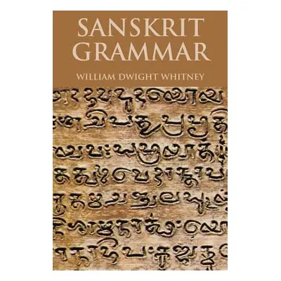 "Sanskrit Grammar" - "" ("Whitney William Dwight")(Paperback)