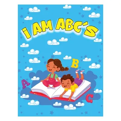 "I AM ABC's" - "" ("Porter Cecilia D.")(Pevná vazba)