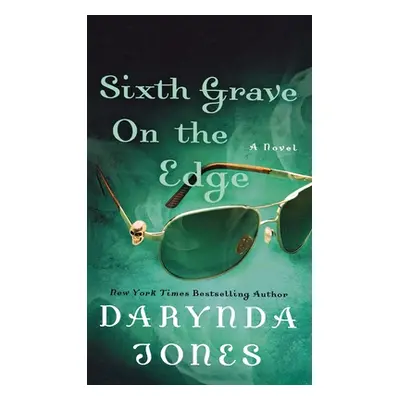 "Sixth Grave on the Edge" - "" ("Jones Darynda")(Paperback)