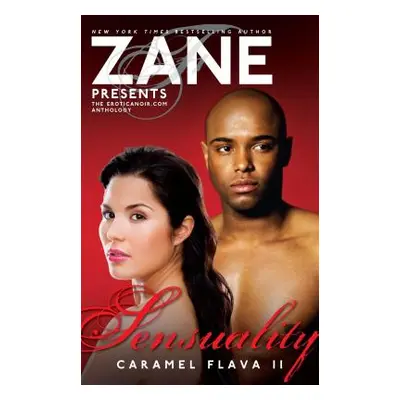 "Sensuality: Caramel Flava II" - "" ("Zane")(Paperback)