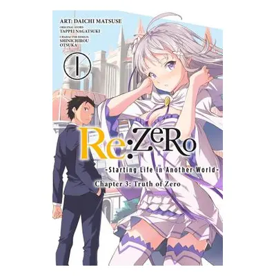 "RE: Zero -Starting Life in Another World-, Chapter 3: Truth of Zero, Vol. 1 (Manga)" - "" ("Nag