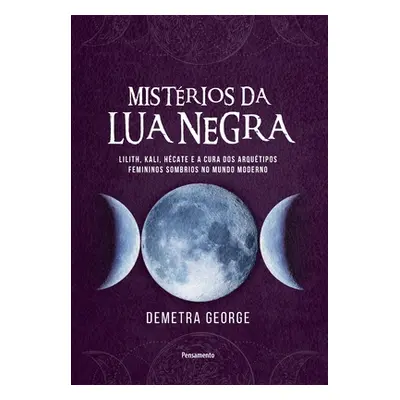 "Mistrios da Lua Negra" - "" ("George Demetra")(Paperback)