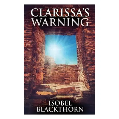 "Clarissa's Warning" - "" ("Blackthorn Isobel")(Paperback)