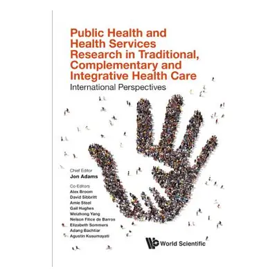 "Public Health and Health Services Research in Traditional, Complementary and Integrative Health