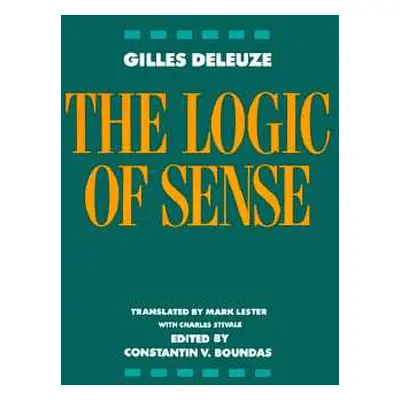 "The Logic of Sense" - "" ("Deleuze Gilles")(Paperback)