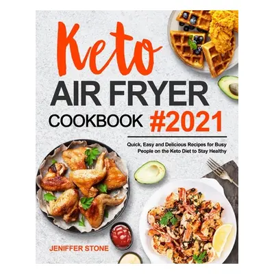 "Keto Air Fryer Cookbook" - "" ("Stone Jeniffer")(Paperback)