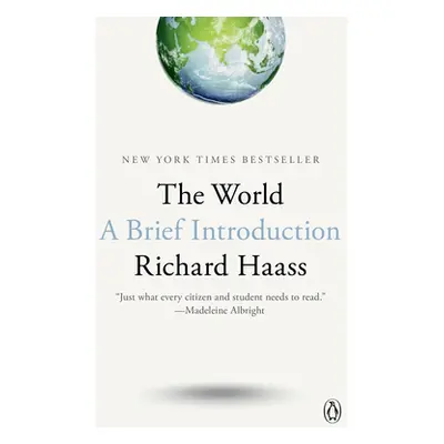 "The World: A Brief Introduction" - "" ("Haass Richard")(Paperback)