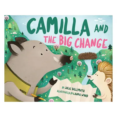 "Camilla and the Big Change" - "" ("Dillemuth Julie")(Pevná vazba)