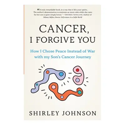 "Cancer I Forgive You" - "" ("Johnson Shirley")(Paperback)