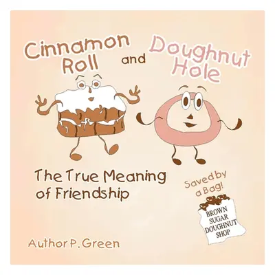 "Cinnamon Roll and Doughnut Hole" - "" ("Green Portia McGowan")(Paperback)