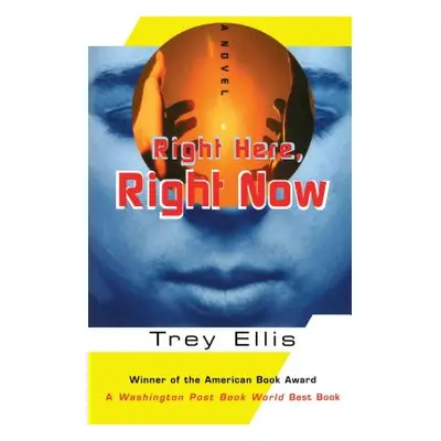 "Right Here, Right Now" - "" ("Ellis Trey")(Paperback)