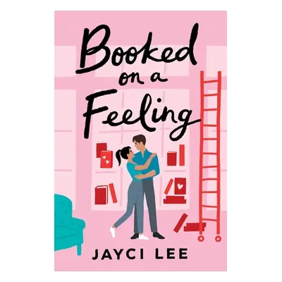 "Booked on a Feeling" - "" ("Lee Jayci")(Paperback)