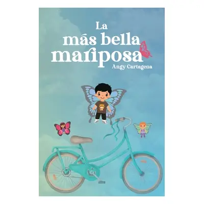 "La ms bella mariposa" - "" ("Cartagena Angy")(Paperback)