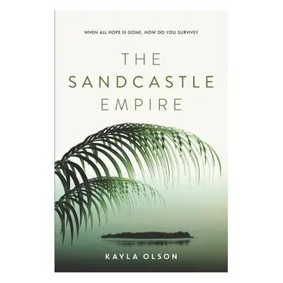 "The Sandcastle Empire" - "" ("Olson Kayla")(Paperback)