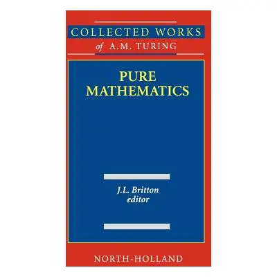 "Pure Mathematics: Volume 2" - "" ("Britton J. L.")(Pevná vazba)