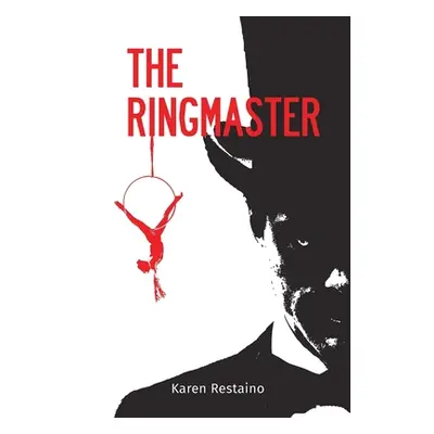 "The Ringmaster" - "" ("Restaino Karen")(Paperback)