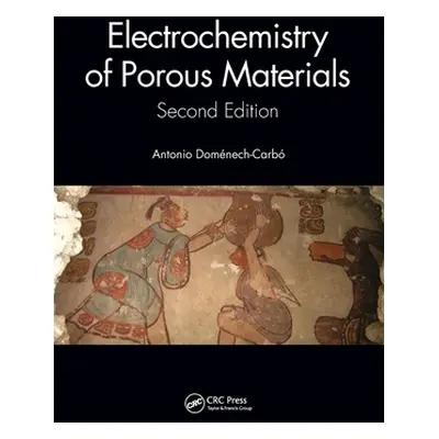 "Electrochemistry of Porous Materials: Second Edition" - "" ("Carb Antonio Domnech")(Paperback)