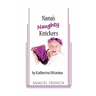 "Nana's Naughty Knickers" - "" ("Disavino Katherine")(Paperback)