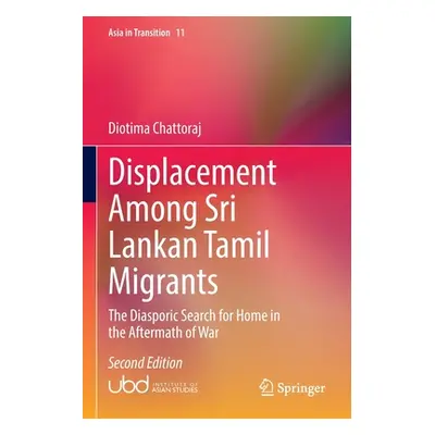 "Displacement Among Sri Lankan Tamil Migrants: The Diasporic Search for Home in the Aftermath of