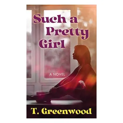 "Such a Pretty Girl" - "" ("Greenwood T.")(Library Binding)