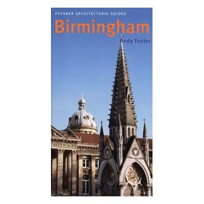 "Birmingham: Pevsner City Guide" - "" ("Foster Andy")(Paperback)