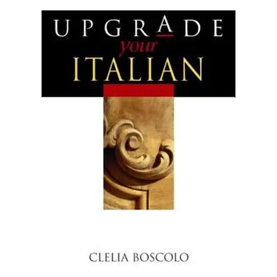 "Upgrade Your Italian" - "" ("Boscolo Clelia")(Paperback)