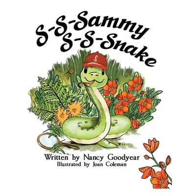 "S-S-Sammy S-S-Snake" - "" ("Goodyear Nancy")(Paperback)