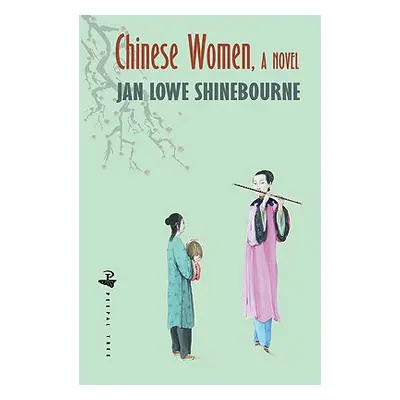 "Chinese Women" - "" ("Shinebourne Jan Lowe")(Paperback)