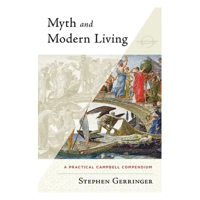 "Myth and Modern Living" - "" ("Gerringer Stephen")(Paperback)