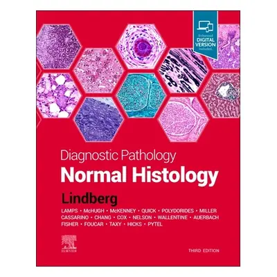 "Diagnostic Pathology: Normal Histology" - "" ("Lindberg Matthew R.")(Pevná vazba)