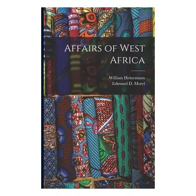 "Affairs of West Africa" - "" ("Morel Edmund D.")(Paperback)