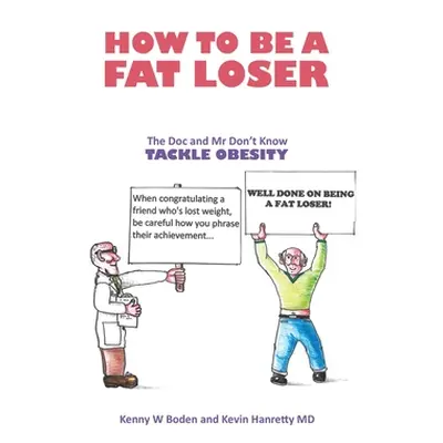 "How to be a Fat Loser" - "" ("Hanretty Kevin")(Paperback)