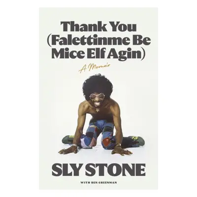 "Thank You (Falettinme Be Mice Elf Agin)" - "" ("Stone Sly")(Paperback / softback)