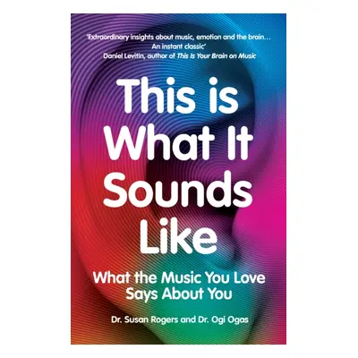 "This Is What It Sounds Like" - "What the Music You Love Says About You" ("Rogers Dr. Susan")(Pa