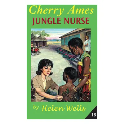 "Cherry Ames, Jungle Nurse" - "" ("Wells Helen")(Paperback)