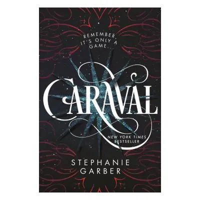 "Caraval" - "" ("Garber Stephanie")(Pevná vazba)