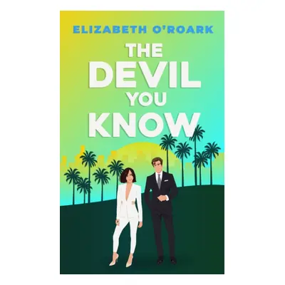 "Devil You Know" - "" ("O'Roark Elizabeth")(Paperback / softback)