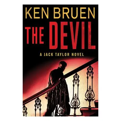 "The Devil: A Jack Taylor Novel" - "" ("Bruen Ken")(Paperback)