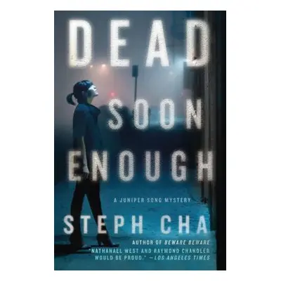 "Dead Soon Enough: A Juniper Song Mystery" - "" ("Cha Steph")(Pevná vazba)