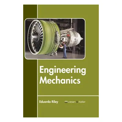 "Engineering Mechanics" - "" ("Riley Eduardo")(Pevná vazba)