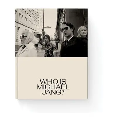 "Michael Jang: Who Is Michael Jang?" - "" ("Jang Michael")(Pevná vazba)