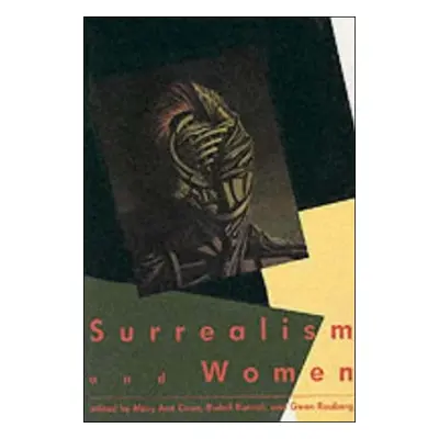 "Surrealism and Women" - "" ("Caws Mary Ann")(Paperback)