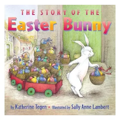 "The Story of the Easter Bunny" - "" ("Tegen Katherine")(Pevná vazba)