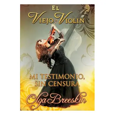 "El Viejo Violin""" - "" ("Breeskin Olga")(Paperback)