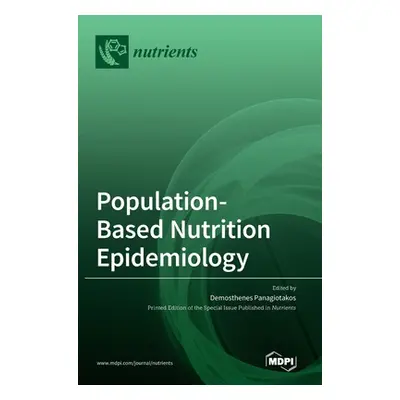 "Population-Based Nutrition Epidemiology" - "" ("Panagiotakos Demosthenes")(Pevná vazba)