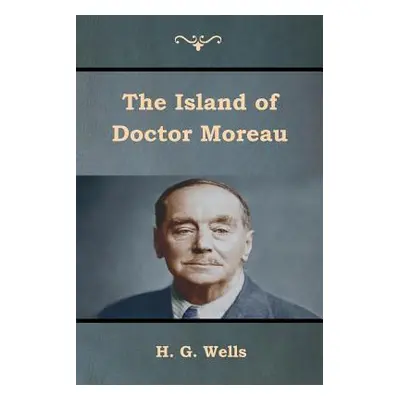 "The Island of Doctor Moreau" - "" ("Wells H. G.")(Paperback)