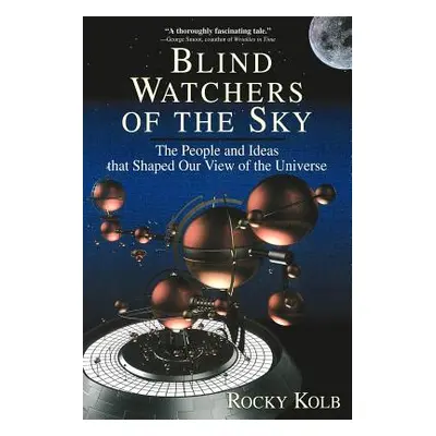 "Blind Watchers of the Sky" - "" ("Kolb Edward")(Paperback)