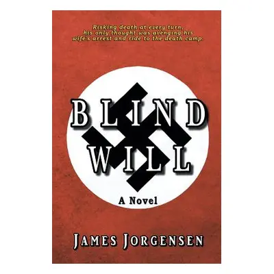 "Blind Will" - "" ("Jorgensen James")(Paperback)